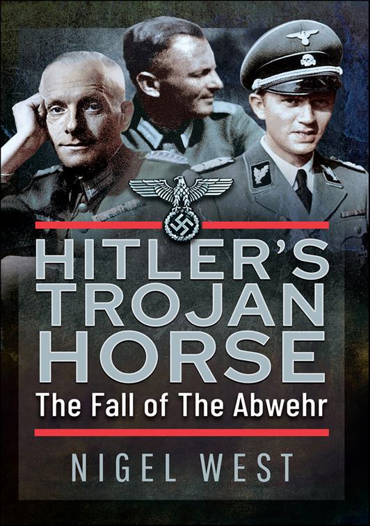 Hitler&#x27;s Trojan Horse