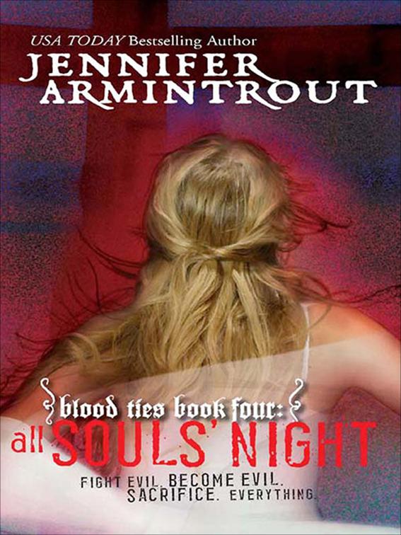 All Souls&#x27; Night, Bloodties