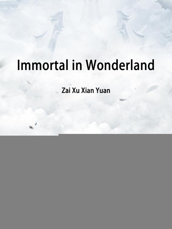 Immortal in Wonderland, Volume 3