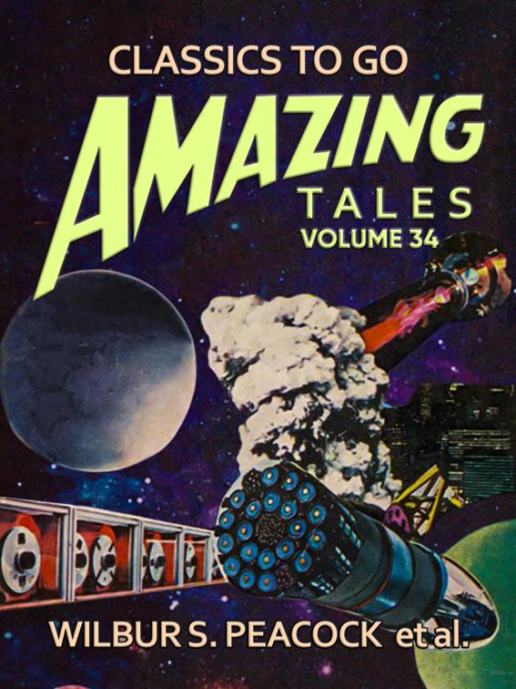 Amazing Tales Volume 34, Classics To Go