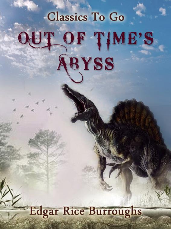 This image is the cover for the book Out of Time's Abyss, Classics To Go