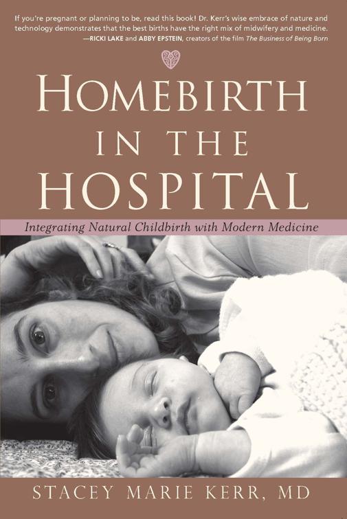 Homebirth in the Hospital