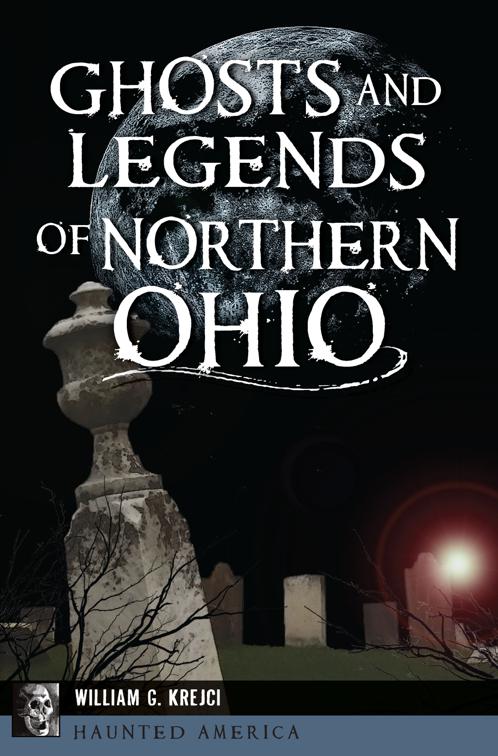 Ghosts and Legends of Northern Ohio, Haunted America