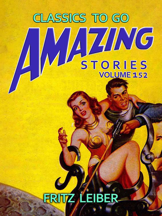 Amazing Tales Volume 152, Classics To Go