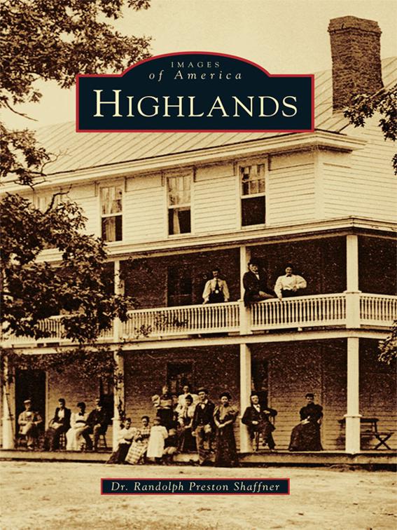 Highlands, Images of America