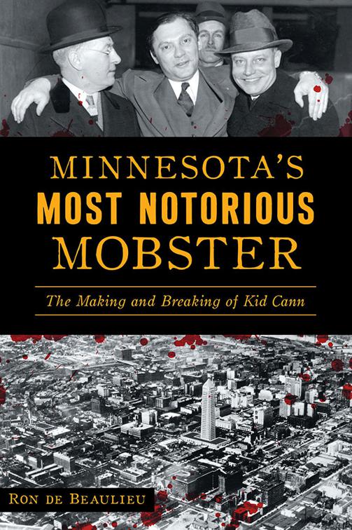 Minnesota’s Most Notorious Mobster, True Crime