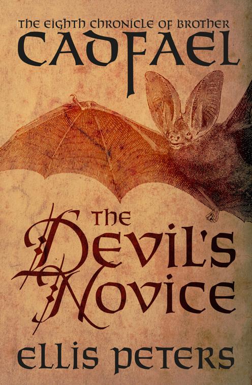 Devil&#x27;s Novice, The Chronicles of Brother Cadfael