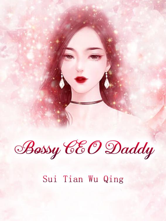 Bossy CEO Daddy, Volume 1
