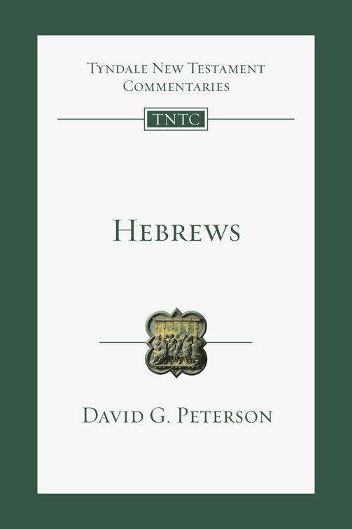 Hebrews, Tyndale New Testament Commentaries