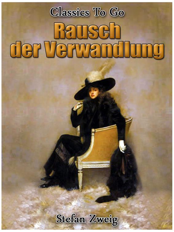 Rausch der Verwandlung, Classics To Go