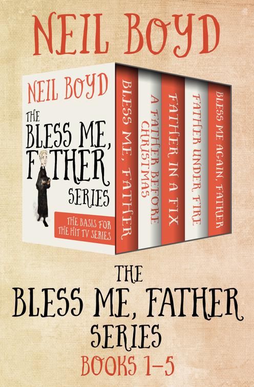 Bless Me, Father Series Books 1–5, Bless Me, Father