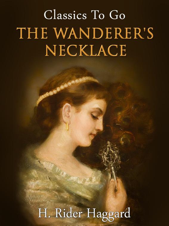 The Wanderer&#x27;s Necklace, Classics To Go