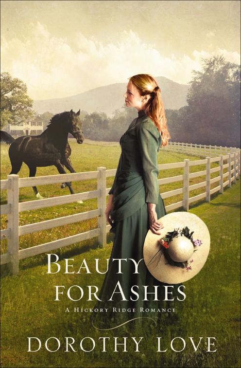 Beauty for Ashes, Hickory Ridge Romances