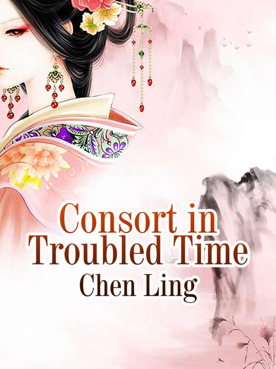 Consort in Troubled Time, Volume 1