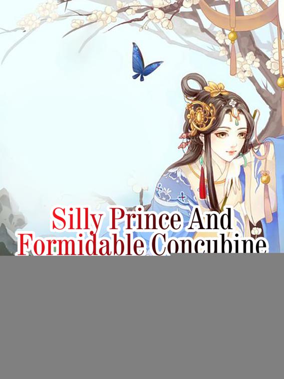 Silly Prince And Formidable Concubine, Volume 2