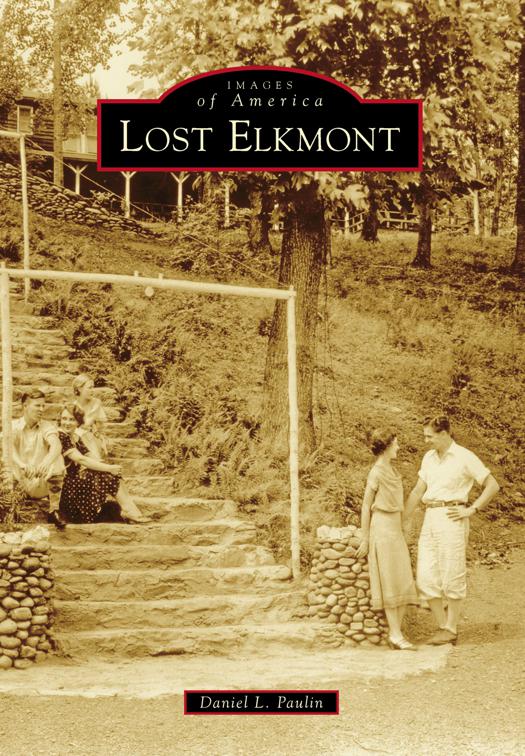 Lost Elkmont, Images of America