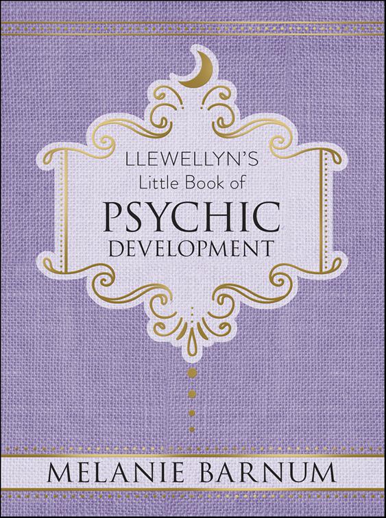 Llewellyn&#x27;s Little Book of Psychic Development