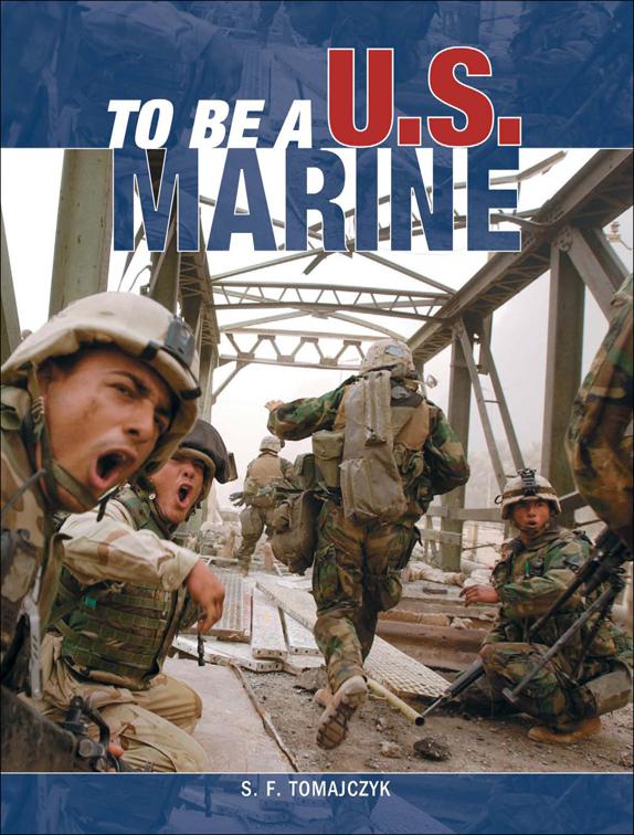 To Be a U.S. Marine, To Be A