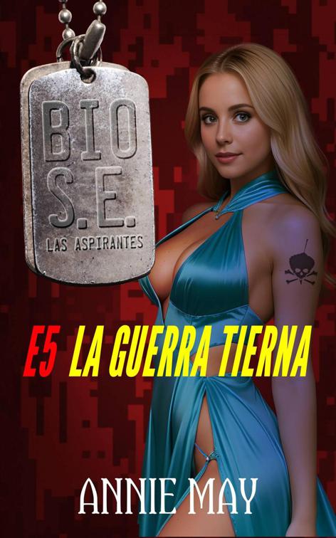 La Guerra Tierna, Escuadrón Bio Súper Élite: las Apirantes