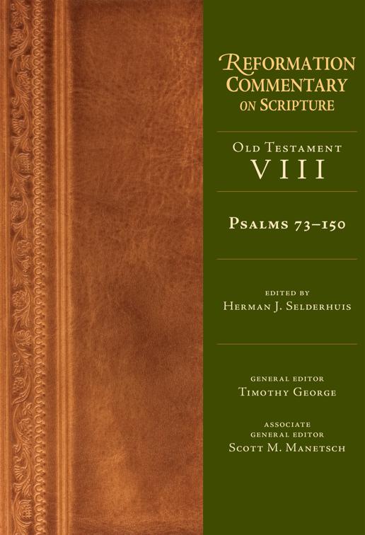 Psalms 73-150, Reformation Commentary on Scripture