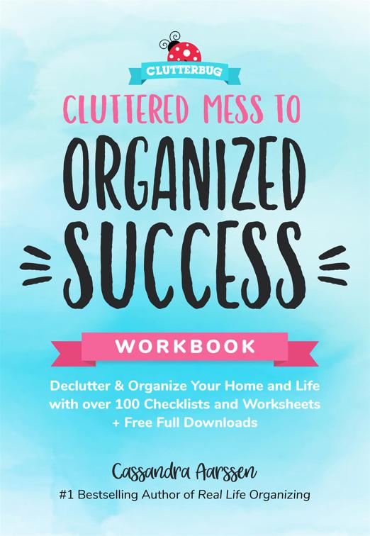 Cluttered Mess to Organized Success Workbook, Clutterbug