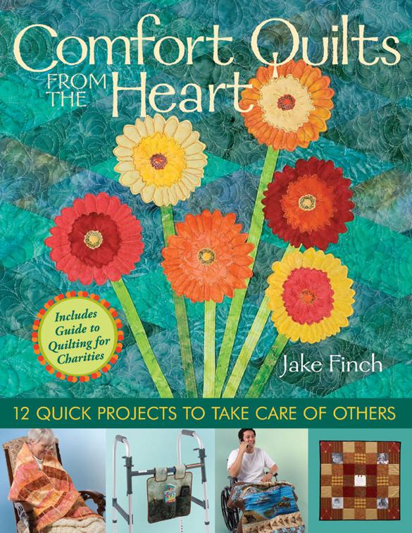 Comfort Quilts From The Heart