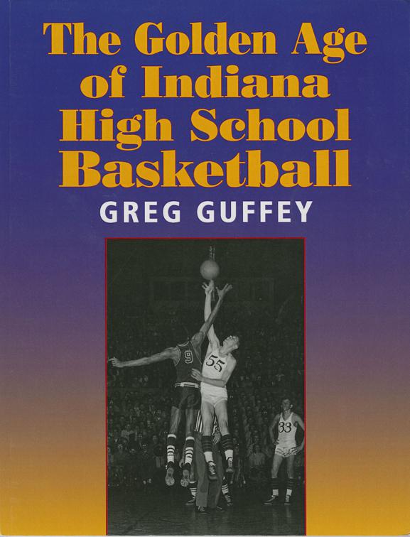 Golden Age of Indiana High School Basketball