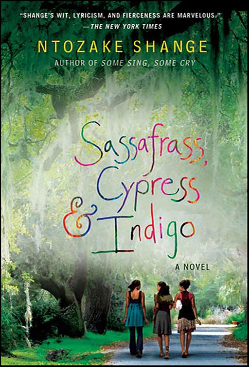 Sassafrass, Cypress &amp; Indigo