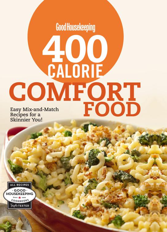 400 Calorie Comfort Food, Good Housekeeping Cookbooks