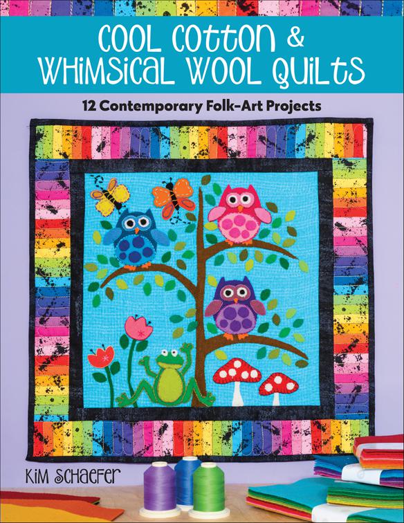 Cool Cotton &amp; Whimsical Wool Quilts