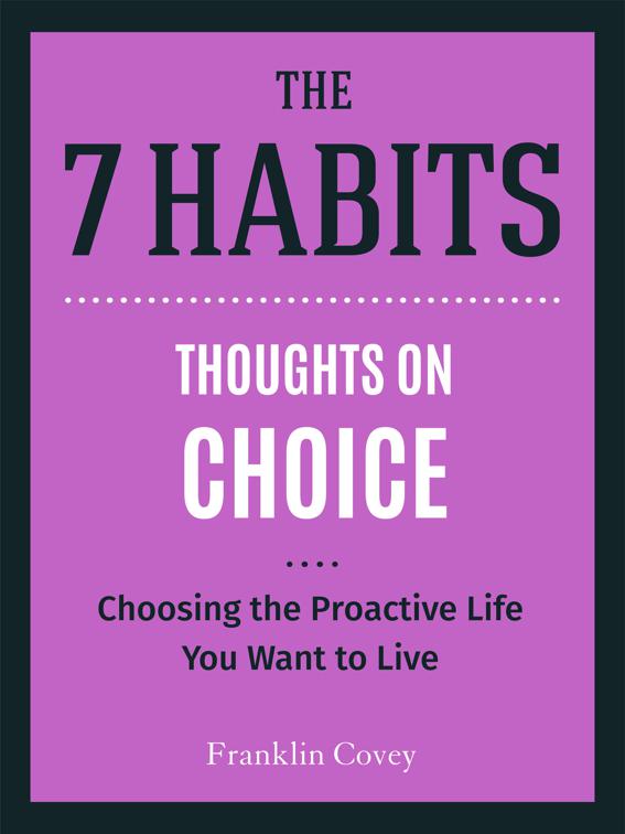 Thoughts on Choice, The 7 Habits