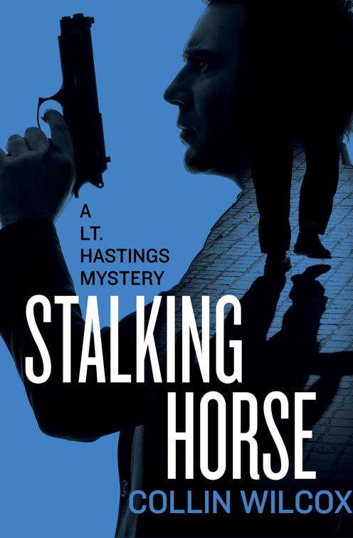 Stalking Horse, The Lt. Hastings Mysteries