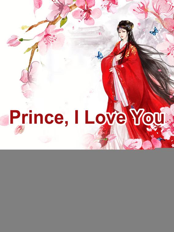 Prince, I Love You, Volume 1
