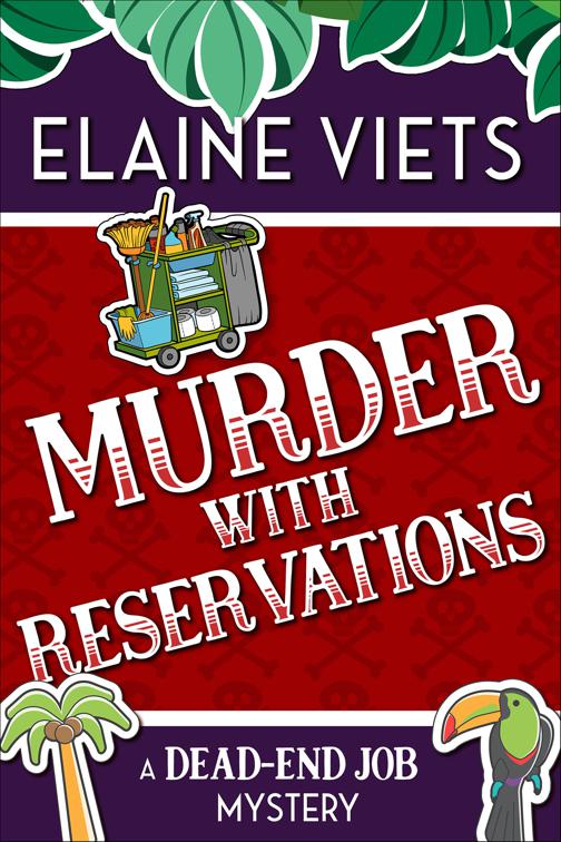 Murder with Reservations, The Dead-End Job Mysteries