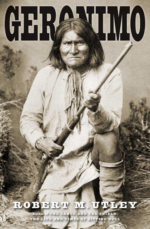 Geronimo, The Lamar Series in Western History