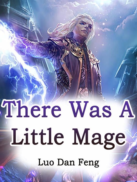 This image is the cover for the book There Was A Little Mage, Book 3