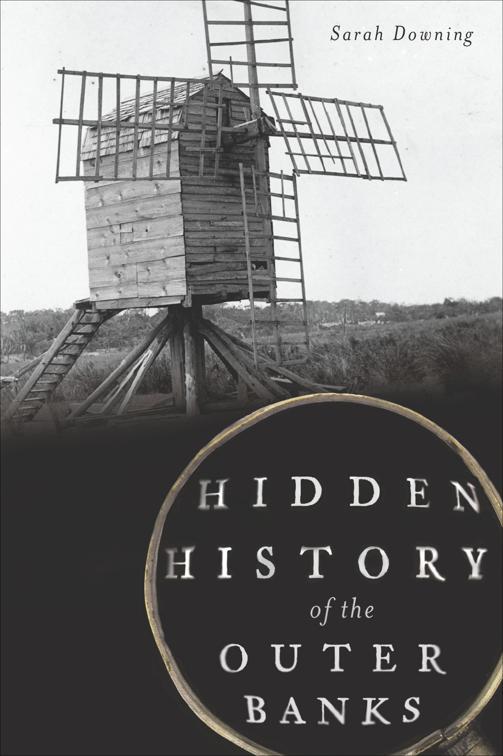 Hidden History of the Outer Banks, Hidden History