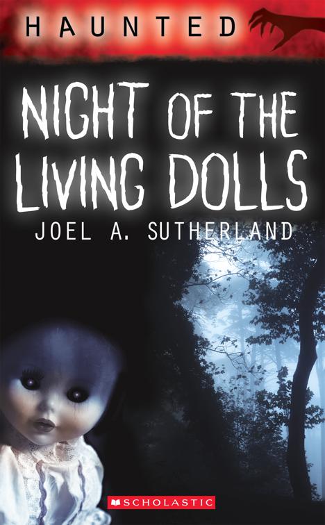 Haunted: Night of the Living Dolls, Haunted