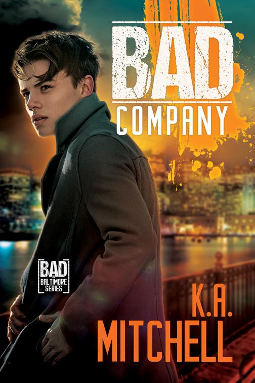 This image is the cover for the book Bad Company, Bad in Baltimore