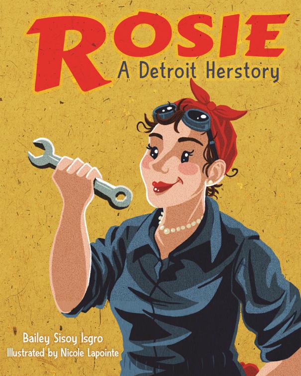 Rosie, a Detroit Herstory, Great Lakes Books