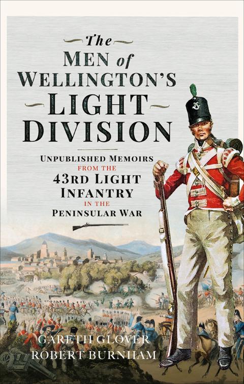 Men of Wellington’s Light Division