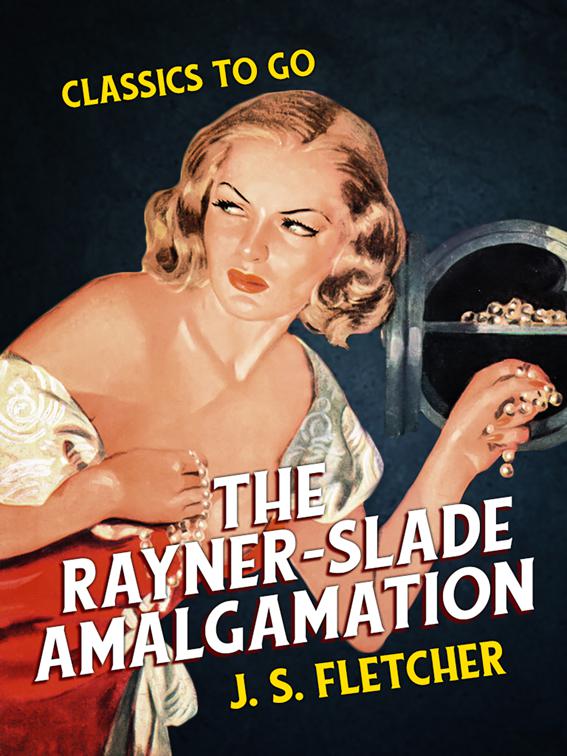 The Rayner-Slade Amalgamation, Classics To Go