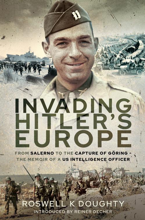 Invading Hitler&#x27;s Europe