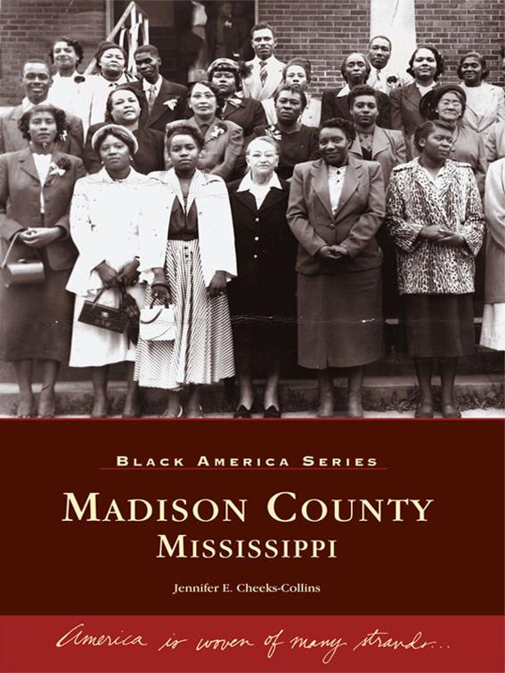 Madison County, Mississippi, Black America Series