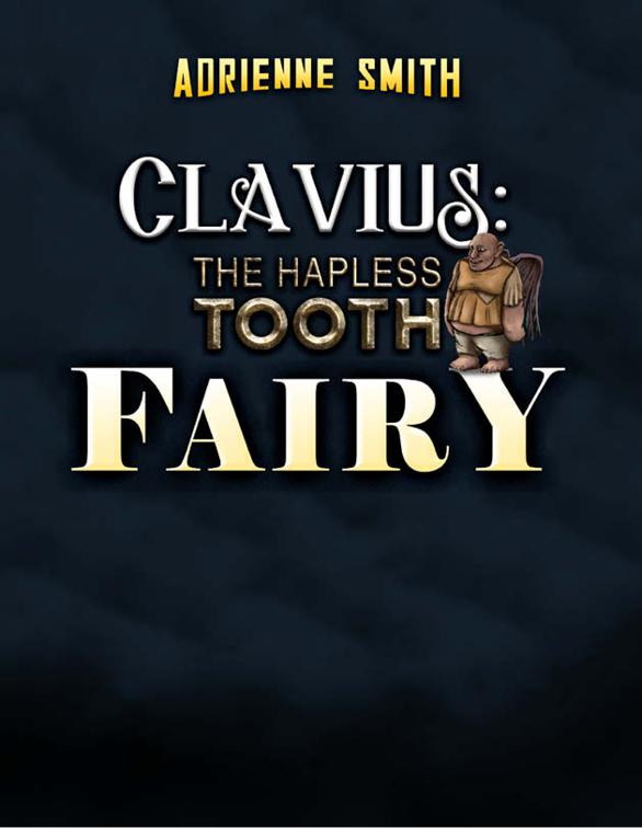 Clavius: The Hapless Tooth Fairy