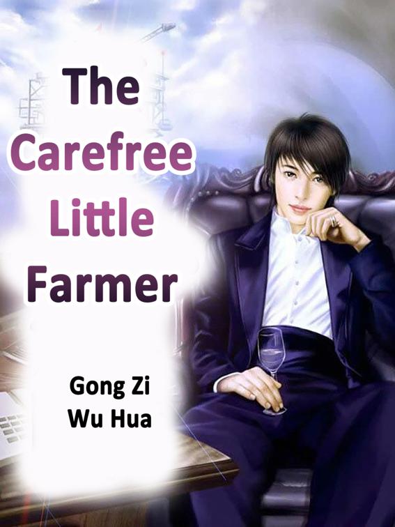 The Carefree Little Farmer, Volume 3