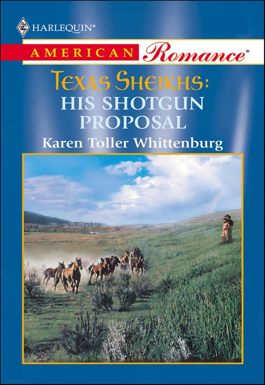 Texas Sheikhs: His Shotgun Proposal, Texas Sheikhs
