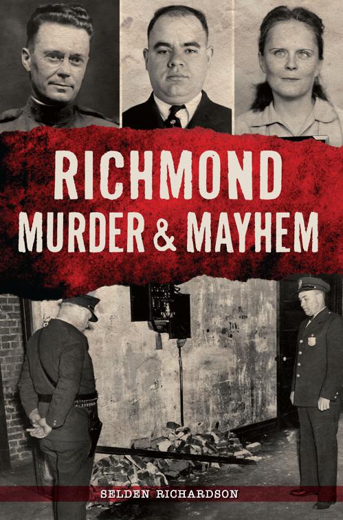 Richmond Murder &amp; Mayhem, Murder &amp; Mayhem