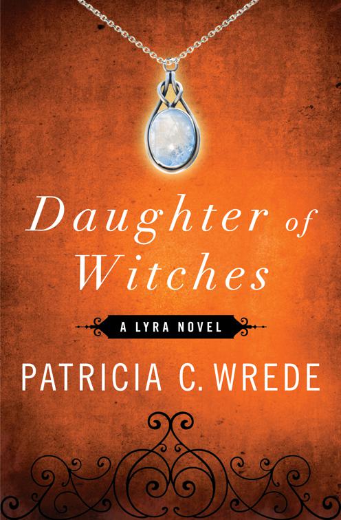 Daughter of Witches, The Lyra Novels