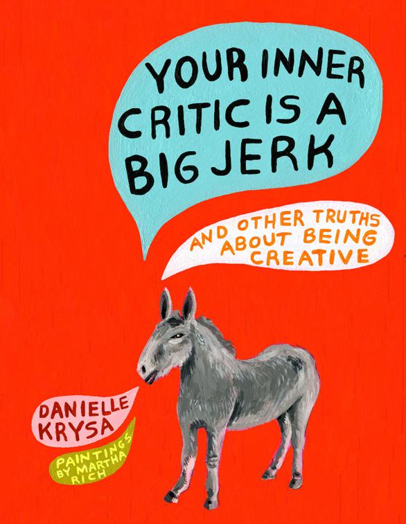 This image is the cover for the book Your Inner Critic Is a Big Jerk